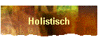 Holistisch